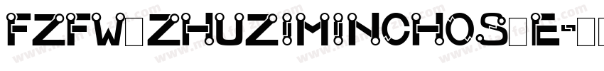 FZFW zhuziminchos e字体转换